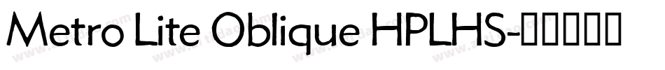 Metro Lite Oblique HPLHS字体转换